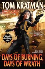 Days of Burning, Days of Wrath