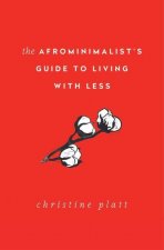 Afrominimalist's Guide to Living with Less