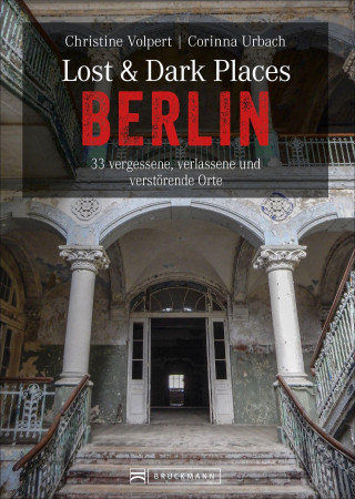 Lost & Dark Places Berlin