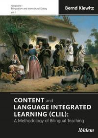 Content and Language Integrated Learning (CLIL) - A Methodology of Bilingual Teaching