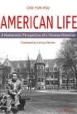 American Life - A Humanistic Perspective of a Chinese Historian