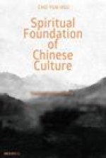 Spiritual Foundation of Chinese Culture