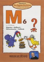 Bibliothek der Sachgeschichten - M6, Magneten / Maßband / Münzumtauscher / Mullbinde, 1 DVD