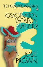 Housewife Assassin's Assassination Vacation Planner