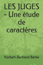 LES JUGES - Une étude de caract?res
