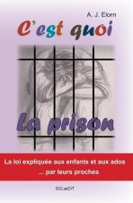 C'est quoi la prison