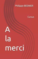 A la merci