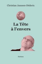 La t?te ? l'envers