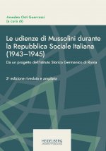 Le udienze di Mussolini durante la Repubblica Sociale Italiana                (1943?1945)
