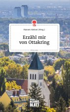 Erzahl mir von Ottakring. Life is a Story - story.one
