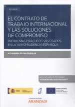 Contrato de trabajo internacional y las soluciones de compromiso, El