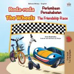 Wheels -The Friendship Race (Malay English Bilingual Children's Book)
