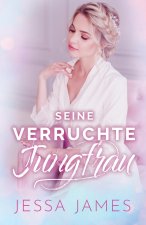 Seine verruchte Jungfrau