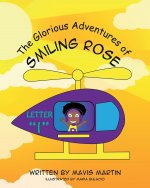 Glorious Adventures of Smiling Rose Letter I