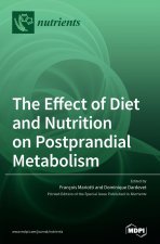 Effect of Diet and Nutrition on Postprandial Metabolism