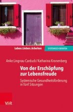 Von der Erschoepfung zur Lebensfreude