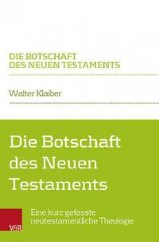Die Botschaft des Neuen Testaments