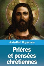 Pri?res et pensées chrétiennes