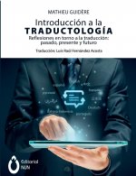 Introduccion a la traductologia. Reflexiones en torno a la traduccion