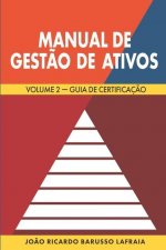 Manual de Gest?o de Ativos - Volume 2: Certificaç?o