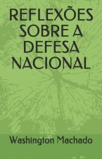 Reflex?es Sobre a Defesa Nacional