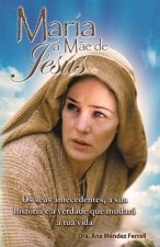 Maria, a m?e de Jesus