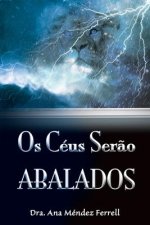 Os céus ser?o abalados