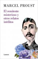 El Remitente Misterioso Y Otros Relatos / The Mysterious Correspondent: New Stories