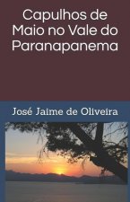 Capulhos de Maio no Vale do Paranapanema