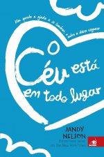 O Ceu Esta em Todo Lugar