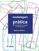 Modelagem Prática para confecç?o de roupas em tecido plano