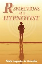 Reflections of a Hypnotist
