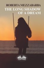 Long Shadow of a Dream