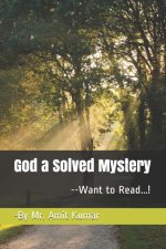 God a Solved Mystery: ---Want to Read....!