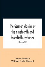 German Classics Of The Nineteenth And Twentieth Centuries