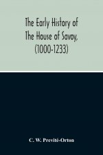 Early History Of The House Of Savoy, (1000-1233)