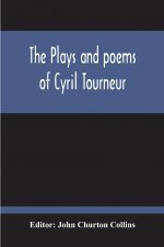 Plays And Poems Of Cyril Tourneur