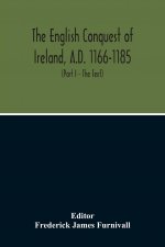 English Conquest Of Ireland, A.D. 1166-1185