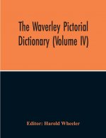 Waverley Pictorial Dictionary (Volume Iv)