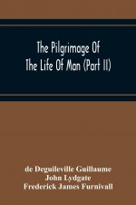 Pilgrimage Of The Life Of Man (Part Ii)