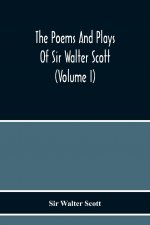 Poems And Plays Of Sir Walter Scott (Volume I)