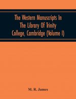 Western Manuscripts In The Library Of Trinity College, Cambridge