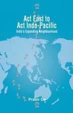 Act East to Act Indo-Pacific