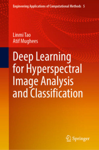 Deep Learning for Hyperspectral Image Analysis and Classification