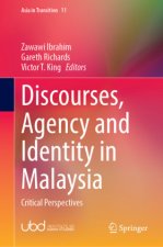 Discourses, Agency and Identity in Malaysia