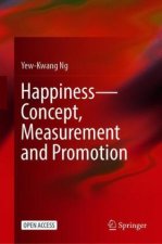 Happiness-Concept, Measurement and Promotion