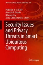 Security Issues and Privacy Threats in Smart Ubiquitous Computing