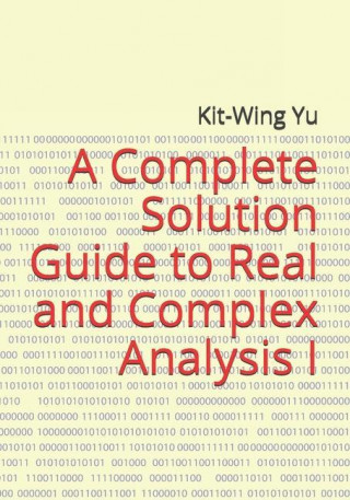 Complete Solution Guide to Real and Complex Analysis I