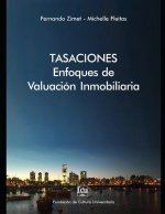 Tasaciones: Enfoques de valuación inmobiliaria