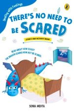 There's No Need to Be Scared